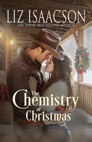 The Chemistry of Christmas: Glover Family Saga & Christian Romance (Shiloh Ridge Ranch in Three Rivers Romance™, Band 7) von AEJ Creative Works