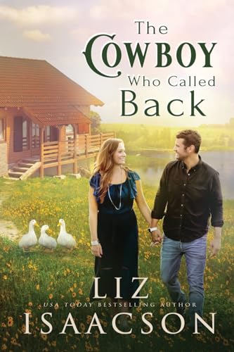 The Cowboy Who Called Back: Grumpy Cowboy Sweet Romance & Small Town Saga (Three Rivers Romance™, Band 5) von AEJ Creative Works