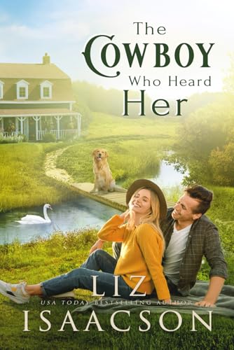 The Cowboy Who Heard Her: Sweet Workplace Romance & Small Town Saga (Three Rivers Romance™, Band 7) von AEJ Creative Works