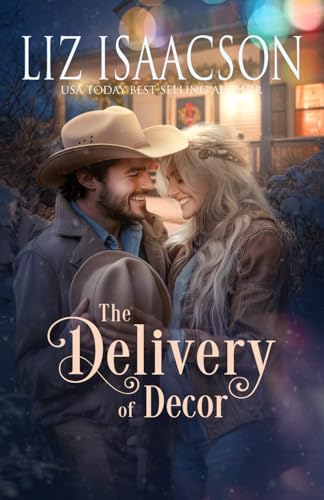 The Delivery of Decor: Glover Family Saga & Christian Romance (Shiloh Ridge Ranch in Three Rivers Romance™, Band 8) von AEJ Creative Works