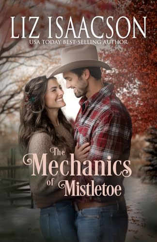The Mechanics of Mistletoe: Glover Family Saga & Christian Romance (Shiloh Ridge Ranch in Three Rivers Romance™, Band 1) von AEJ Creative Works