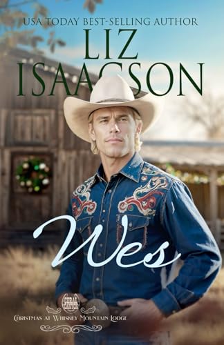 Wes: A Hammond Brothers Novel (Christmas at Whiskey Mountain Lodge in Coral Canyon™, Band 2) von AEJ Creative Works