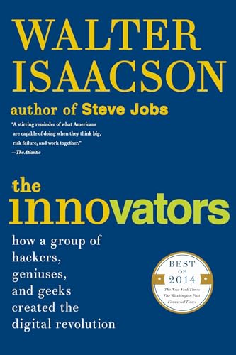 The Innovators: How a Group of Hackers, Geniuses, and Geeks Created the Digital Revolution von Simon & Schuster