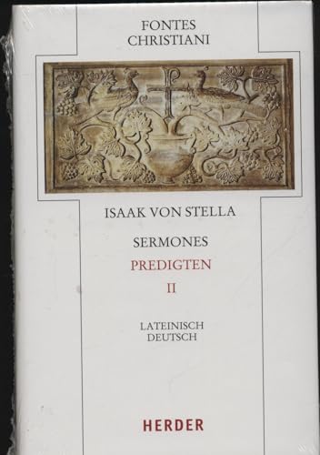 Sermones - Predigten: Zweiter Teilband. Übersetzt von Wolfgang Gottfied Buchmüller und Bernhard Kohout-Berghammer (52/2) (Fontes Christiani 4. Folge)