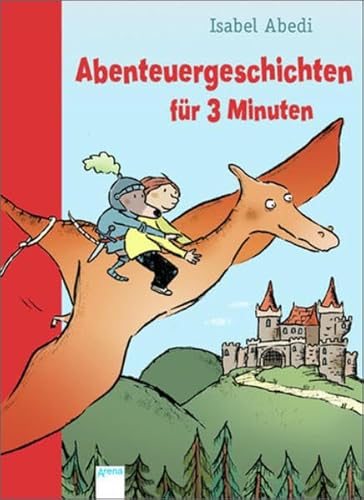 Abenteuergeschichten für 3 Minuten Abenteuergeschichten für 3 Minuten