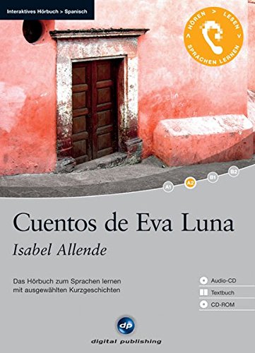 Cuentos de Eva Luna - Interaktives Hörbuch Spanisch: Das Hörbuch zum Sprachen lernen