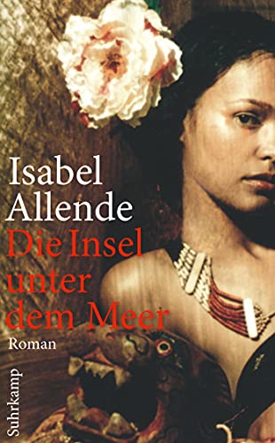 Die Insel unter dem Meer: Roman | Von der Autorin des Weltbestsellers »Das Geisterhaus« (suhrkamp taschenbuch)