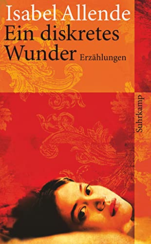 Ein diskretes Wunder: Erzählungen | Von der Autorin des Weltbestsellers »Das Geisterhaus« (suhrkamp taschenbuch)