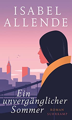 Ein unvergänglicher Sommer: Roman | Von der Autorin des Weltbestsellers »Das Geisterhaus« Ein unvergänglicher Sommer: Roman | Von der Autorin des Weltbestsellers »Das Geisterhaus«