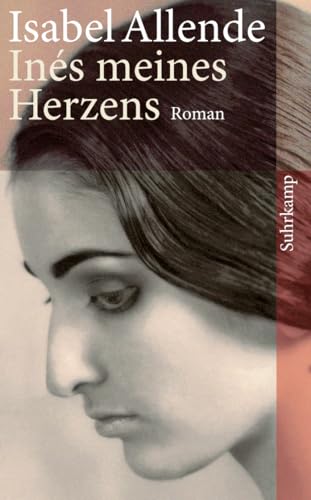 Inés meines Herzens: Roman | Von der Autorin des Weltbestsellers »Das Geisterhaus« (suhrkamp taschenbuch)