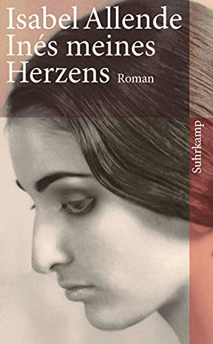 Inés meines Herzens: Roman | Von der Autorin des Weltbestsellers »Das Geisterhaus« (suhrkamp taschenbuch)