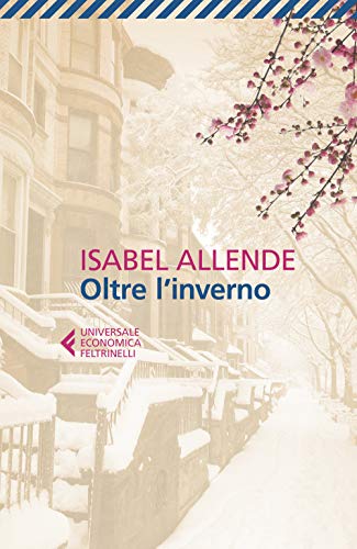 Oltre l'inverno (Universale economica, Band 9165) von Feltrinelli