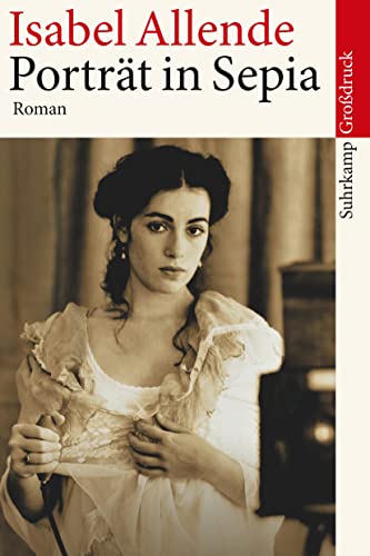 Porträt in Sepia: Roman. Großdruck | Großdruck (suhrkamp taschenbuch) von Suhrkamp Verlag AG