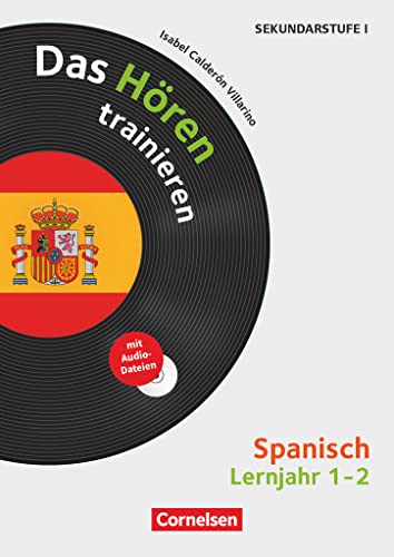 Das Hören trainieren - Hörkompetenz in den Fremdsprachen Sekundarstufe I/II - Spanisch - Lernjahr 1/2: Das Hören trainieren - Kopiervorlagen mit Audio-CD (Das Hören trainieren, Spanisch, Lernjahr 1/2) Das Hören trainieren - Hörkompetenz in den Fremdsprachen Sekundarstufe I/II - Spanisch - Lernjahr 1/2: Das Hören trainieren - Kopiervorlagen mit Audio-CD (Das Hören trainieren, Spanisch, Lernjahr 1/2) von Cornelsen Vlg Scriptor