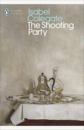 The Shooting Party: Isabel Colegate (Penguin Modern Classics)