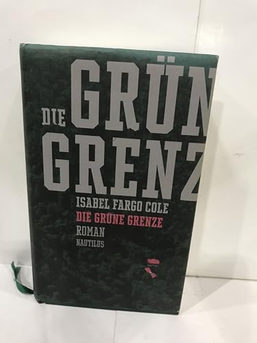 Die grüne Grenze: Roman