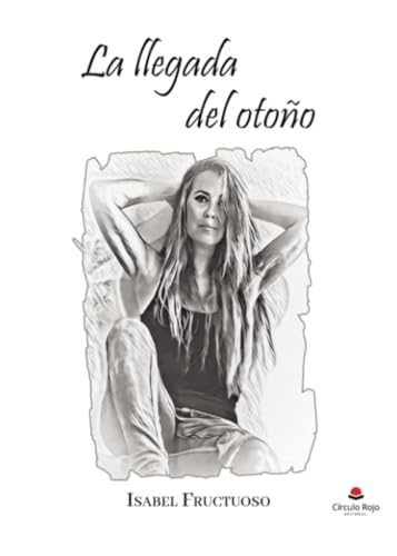 La llegada del otoño von Grupo Editorial Círculo Rojo SL