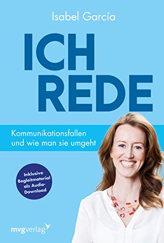 Ich rede: Kommunikationsfallen und wie man sie umgeht von mvg Verlag