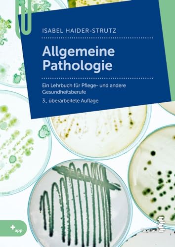 Allgemeine Pathologie: für Pflege- und andere Gesundheitsberufe von facultas.wuv Universitäts