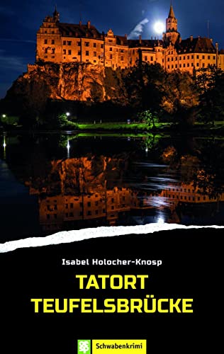 Tatort Teufelsbrücke. Schwabenkrimi von Oertel Und Spoerer GmbH