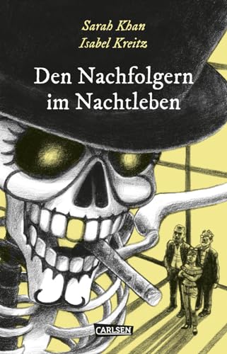 Die Unheimlichen: Den Nachfolgern im Nachtleben von Carlsen Verlag GmbH