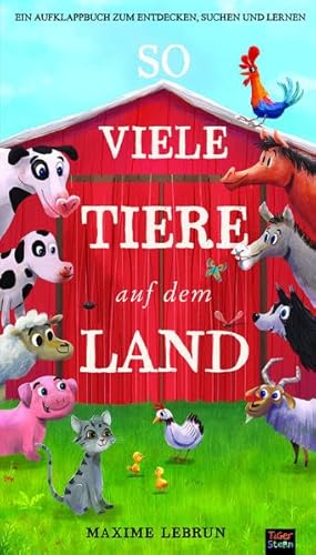 So viele Tiere auf dem Land: Ein Aufklappbuch