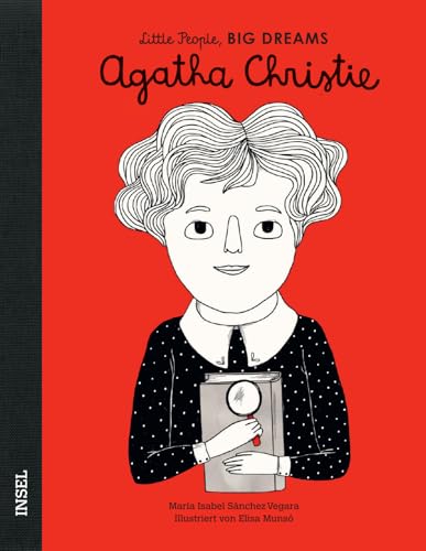 Agatha Christie: Little People, Big Dreams. Deutsche Ausgabe | Kinderbuch ab 4 Jahre von Insel Verlag GmbH