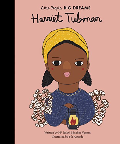 Harriet Tubman: 14 (Little People, Big Dreams) von Bloomsbury