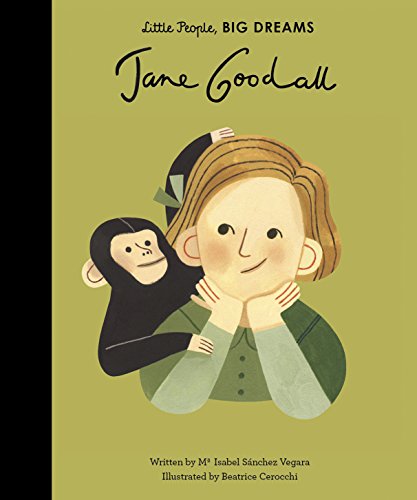 Jane Goodall: 19 (Little People, Big Dreams) von Frances Lincoln Childrens Books