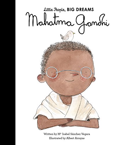 Mahatma Gandhi (25): Little People, Big Dreams von Frances Lincoln Childrens Books
