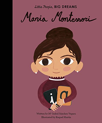 Maria Montessori: Volume 23 (Little People, BIG DREAMS, Band 23)