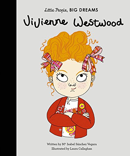 Vivienne Westwood: Little People, Big Dreams: 24 von Frances Lincoln Children's Books