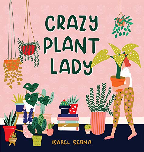 Crazy Plant Lady von Workman Publishing