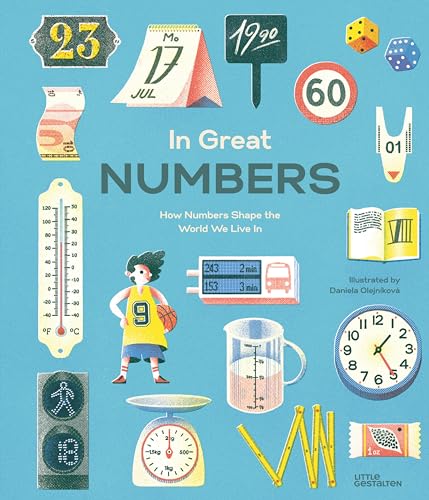 In Great Numbers: How Numbers Shape the World We Live in von Little Gestalten