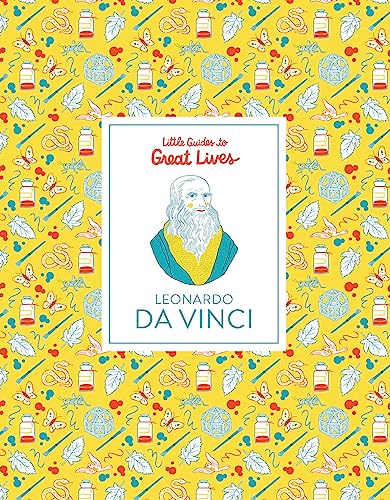 Leonardo Da Vinci: Little Guides to Great Lives: 1