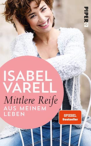 Mittlere Reife: Aus meinem Leben von PIPER