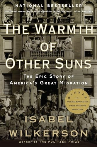 The Warmth of Other Suns: The Epic Story of America's Great Migration von Vintage