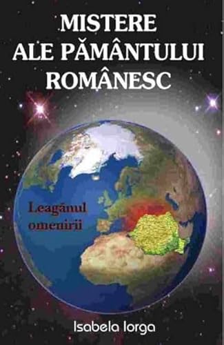 Mistere Ale Pamantului Romanesc von Antet