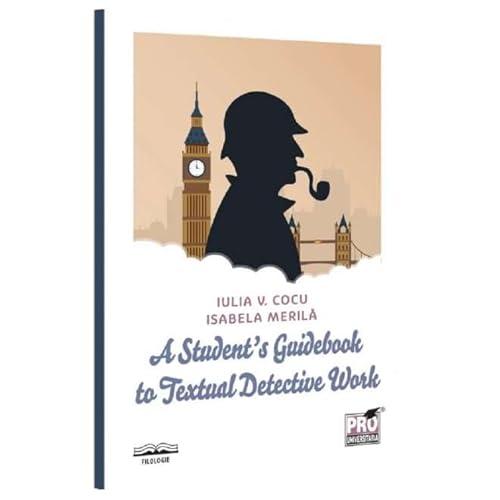 A Student'S Guidebook To Textual Detective Work A Student'S Guidebook To Textual Detective Work von Pro Universitaria