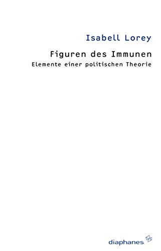 Figuren des Immunen: Elemente einer politischen Theorie (thesen)