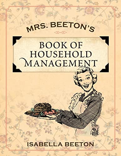 Mrs. Beeton's Book of Household Management von Empire Books