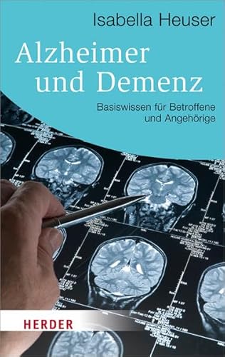 Alzheimer und Demenz (HERDER spektrum) von Verlag Herder GmbH