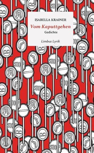 Vom Kaputtgehen: Gedichte (Limbus Lyrik)