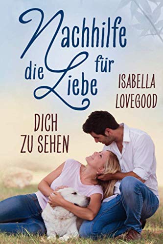 Dich zu sehen: Sinnlicher Liebesroman von Independently published
