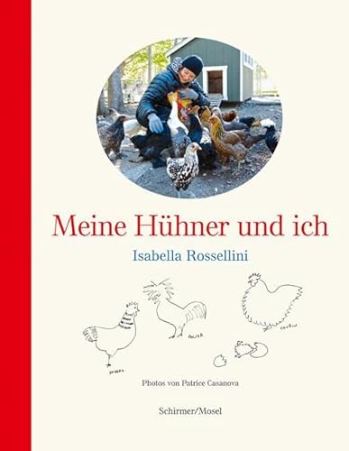 Meine Hühner und ich von Schirmer /Mosel Verlag Gm