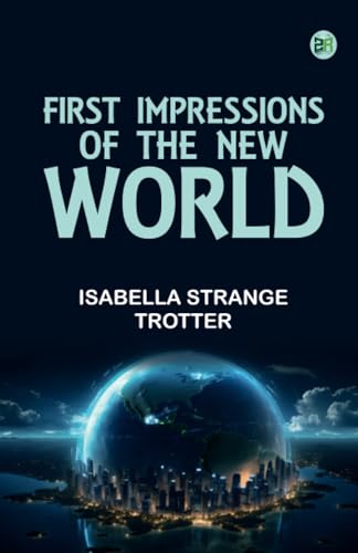 First Impressions of the New World von Zinc Read