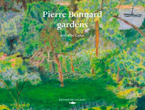 Pierre Bonnard : The gardens von DES FALAISES