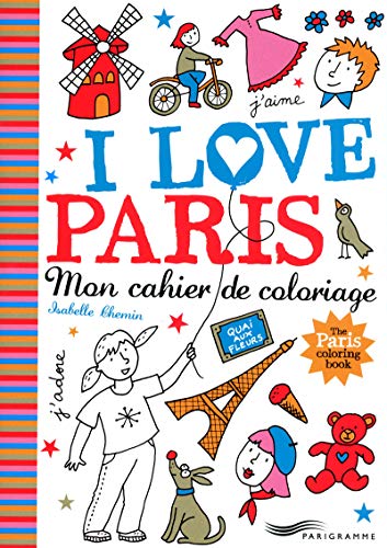 I love Paris - mon cahier de coloriage von PARIGRAMME
