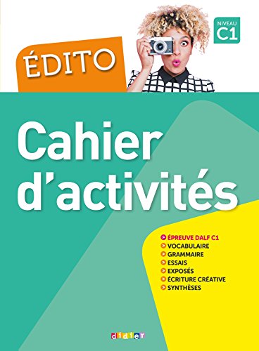 Edito C1 Cahier d'activities: Cahier d'exercices C1 von Didier