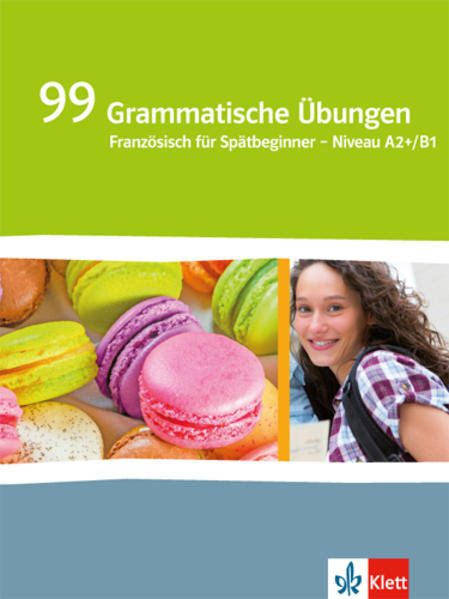 Génération pro. - Niveau intermédiaire. 99 Grammatische Übungen von Klett Ernst /Schulbuch